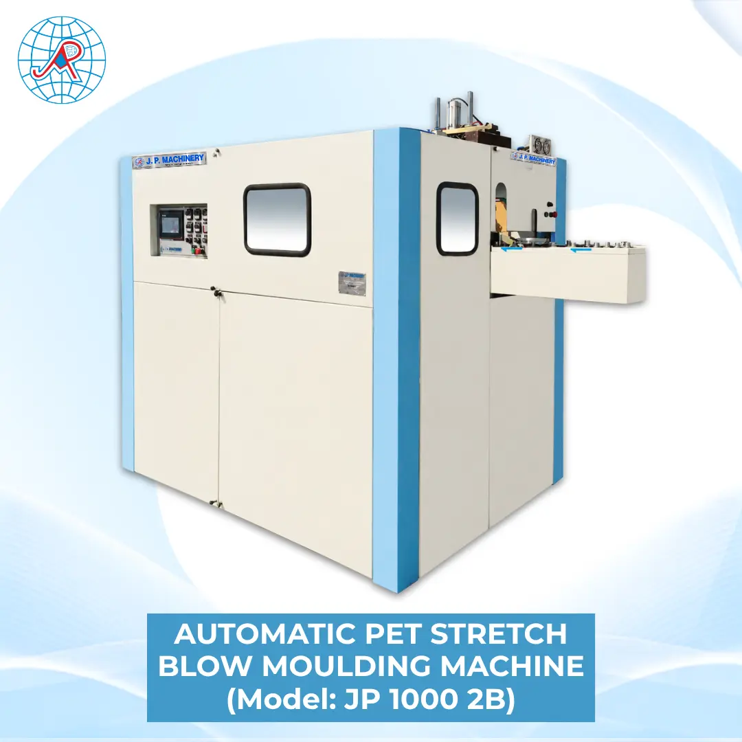 AUTOMATIC PET STRETCH BLOW MOULDING MACHINE Model: JP 1000 2B
